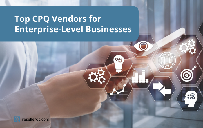 Top CPQ vendors for enterprise-level businesses