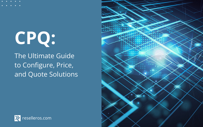 The Ultimate Guide to Configure, Price, and Quote Solutions blog image